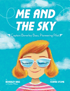 Me and the Sky: Captain Beverley Bass, Pioneering Pilot