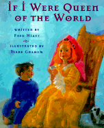 If I Were Queen of the World