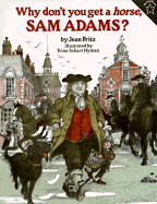 Why Don't You Get a Horse, Sam Adams?