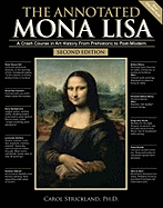The Annotated Mona Lisa: A Crash Course in Art History from Prehistoric to Post-Modern