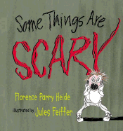 Some Things Are Scary