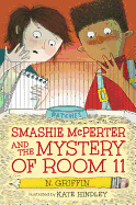 Smashie McPerter and the Mystery of Room 11