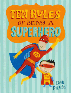 Ten Rules of Being a Superhero Book Cover Image