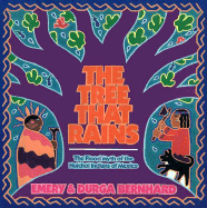 The Tree That Rains: The Flood Myth of the Huichol Indians of Mexico