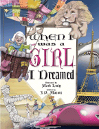 When I Was a Girl . . . I Dreamed