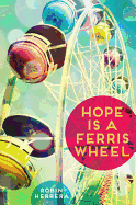 Hope Is a Ferris Wheel