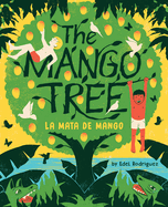 The Mango Tree / La Mata de Mango