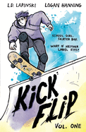 Kickflip, Vol. 1