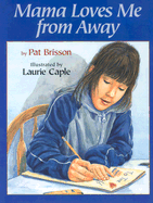 Mama Loves Me from Away