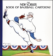 The New Yorker Book of Baseball Cartoons