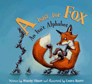 A Isn't for Fox: An Isn't Alphabet