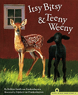 Itsy Bitsy & Teeny Weeny