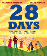 28 Days: Moments in Black History That Changed the World