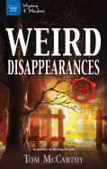 Weird Disappearances: Real Tales of Missing People