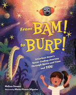 From Bam! to Burp!: A Carbon Atom's Never-Ending Journey Through Space and Time and You