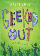 Geeked Out: A Lame New World