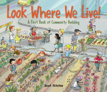 Look Where We Live!: A First Book of Community Building Book Cover Image