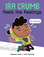 Ira Crumb Feels the Feelings