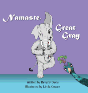 Namaste, Great Gray