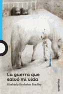 La guerra que salvo mi vida