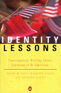 Identity Lessons: Contemporary Writing about Learning to Be American