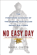 No Easy Day: The Firsthand Account of the Mission That Killed Osama Bin Laden