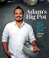 Adam's Big Pot: Easy Meals for Your Family Book Cover Image