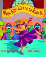 When Aunt Lena Did the Rhumba