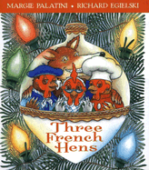 Three French Hens: A Holiday Tale