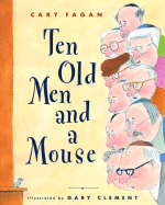 Ten Old Men and a Mouse