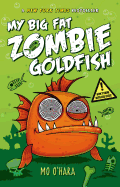 My Big Fat Zombie Goldfish