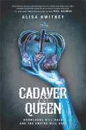 Cadaver & Queen