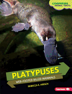 Platypuses: Web-Footed Billed Mammals