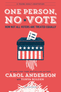 One Person, No Vote: How Not All Voters Are Treated Equally
