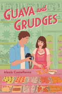 Guava and Grudges