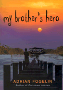 My Brother's Hero