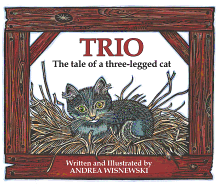 Trio: The Tale of a Three-Legged Cat Book Cover Image