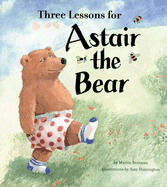 Three Lessons for Astair the Bear