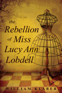 The Rebellion of Miss Lucy Ann Lobdell