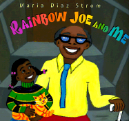 Rainbow Joe and Me