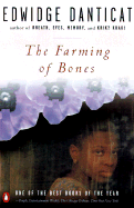 The Farming of Bones