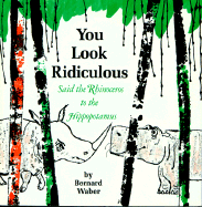 You Look Ridiculous, Said the Rhinoceros to the Hippopotamus