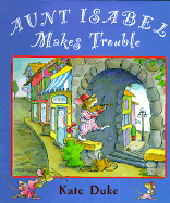 Aunt Isabel Makes Trouble