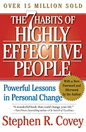 The 7 Habits of Highly Effective People: Powerful Lessons in Personal Change