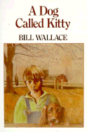 A Dog Called Kitty