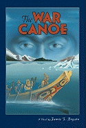The War Canoe