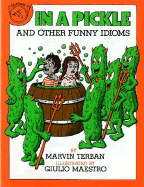 In a Pickle and Other Funny Idioms