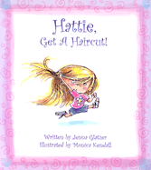 Hattie, Get a Haircut!