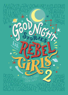 Good Night Stories for Rebel Girls 2