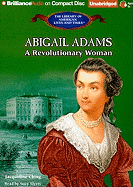 Abigail Adams: A Revolutionary Woman